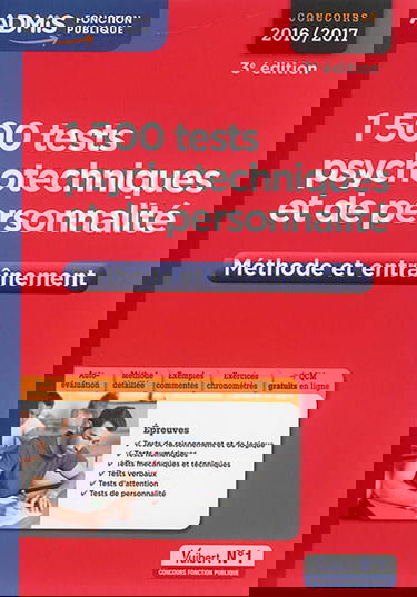 1.500 tests psychotechniques et de personnalité : méthode et entraînement : concours 2016-2017