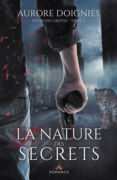 La nature des secrets: Entre ses griffes, T2