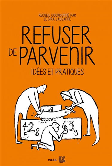 Refuser de parvenir : idées et pratiques