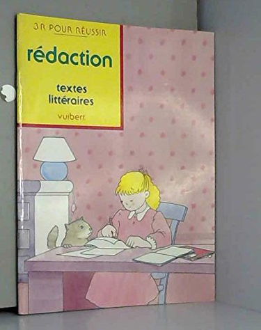 Rédaction, textes littéraires