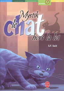 Mystik, le chat hors la loi