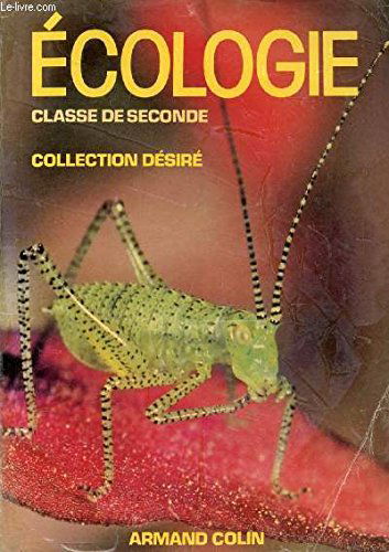Ecologie : classe de 2e, livre de l'élève