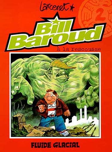 Bill Baroud. Vol. 2. A la rescousse