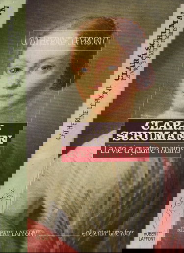 Clara Schumann : la vie à quatre mains