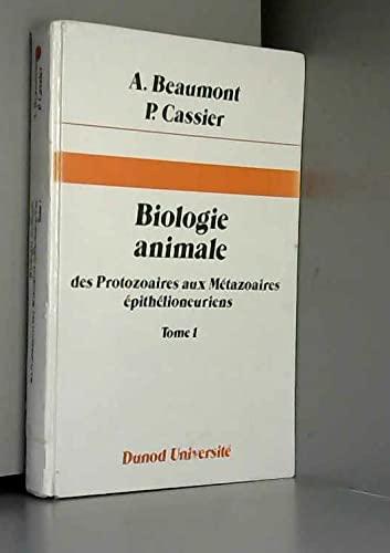 Biologie Animale Tome 1