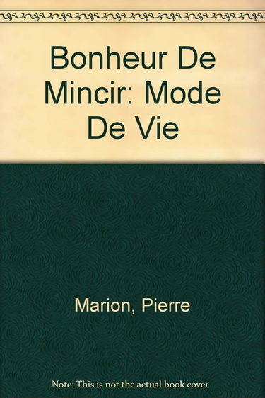 Bonheur de Mincir: Mode de Vie