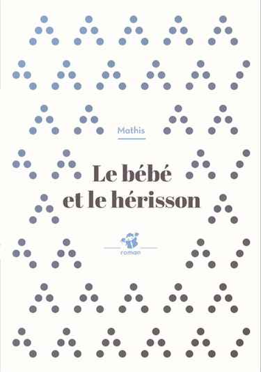 Le bébé et le hérisson