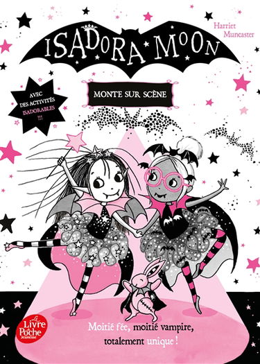 Isadora Moon. Isadora Moon monte sur scène
