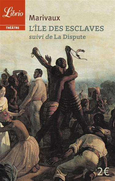 L'île des esclaves. La dispute