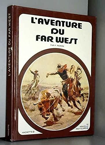 L'Aventure du Far West (La Nouvelle encyclopédie)