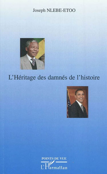 L'héritage des damnés de l'histoire