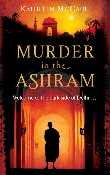Couverture de Murder in the Ashram: Welcome to the Dark Side of Delhi...