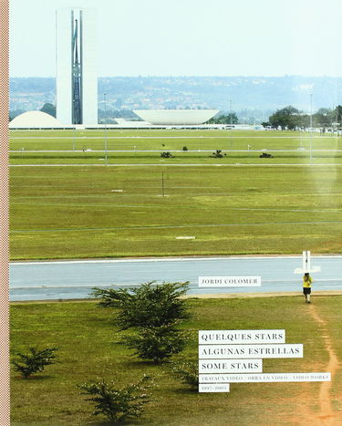 Jordi Colomer: Quelques Stars Travaux Videos 1997-2003