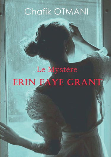 Le mystère Erin Faye Grant