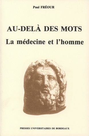 Au-delà des mots : la médecine et l'homme