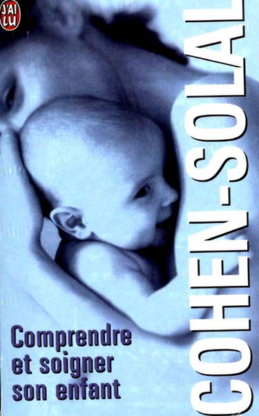 Comprendre et soigner son enfant