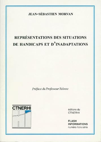 Représentations des situations de handicaps et d'inadaptations chez les éducateurs spécialisés, les assistants de service social et les enseignants spécialisés en formation