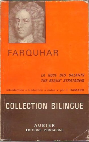 Couverture de Farquhar, la ruse des galants : The beaux stratageme