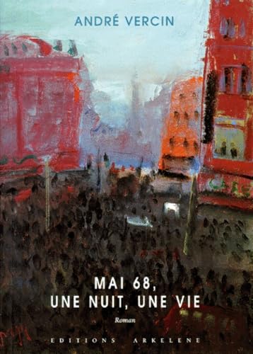 Mai 68, une nuit, une vie