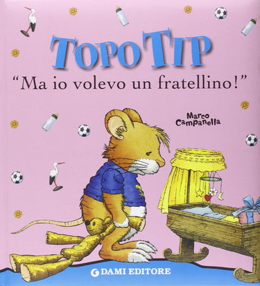 Couverture de Topo Tip. Ma io volevo un fratellino!