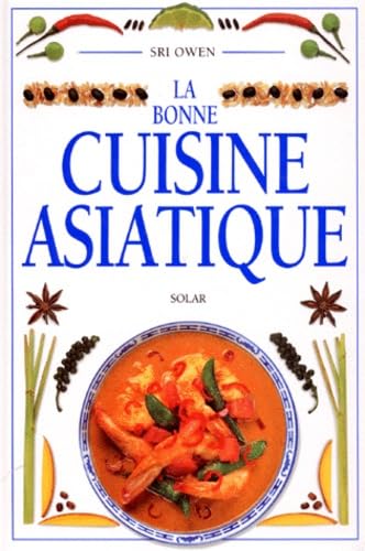La bonne cuisine asiatique