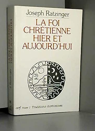 La foi chretienne hier et aujourd'hui