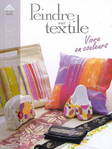 Peindre sur textile : vivre en couleurs