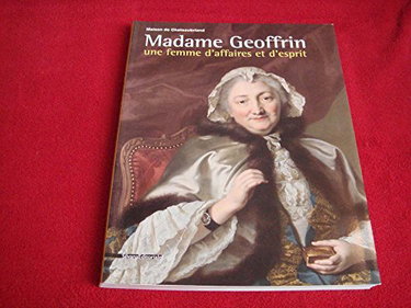 Couverture de Madame Geoffrin, une femme d'affaires et d'esprit