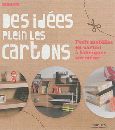 Des idées plein les cartons : petit mobilier en carton à fabriquer soi-même