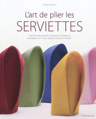 L'art de plier les serviettes