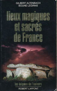 Lieux Magiques Et Sacres De France