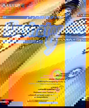 Illustrator 9 : pour le Web et l'impression