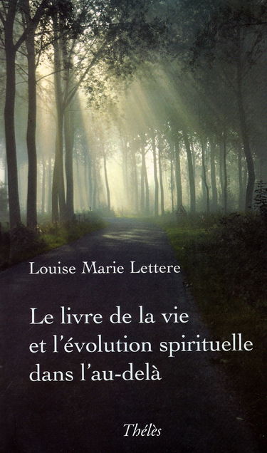 Le Livre de la Vie et l'Evolution Spirituelle Dans l'au-delà