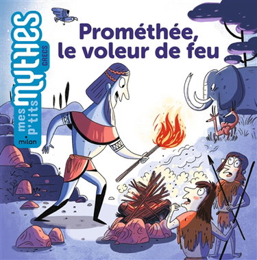 Couverture de Prométhée, le voleur de feu
