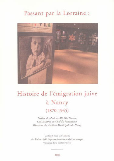 Passant par la Lorraine : histoire de l'immigration juive à Nancy (1870-1945)