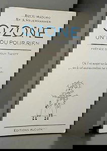 Ozone, un trou pour rien : où il est montré par la science que le ciel ne nous tombera pas sur la tête