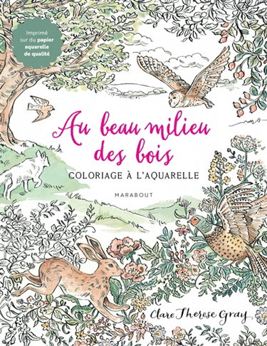 Au beau milieu des bois : Carnet de coloriages forestiers