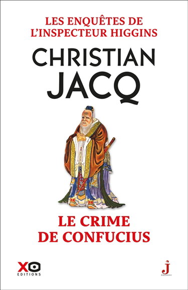 Couverture de Les enquêtes de l'inspecteur Higgins. Vol. 10. Le crime de Confucius par Christian Jacq