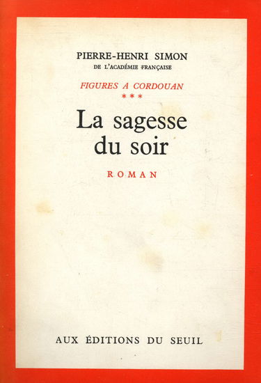 Figures à Cordouan. Vol. 3. La Sagesse du soir