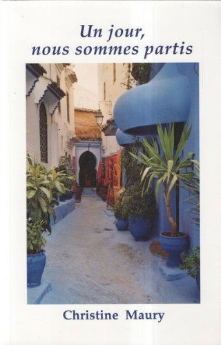Un jour, nous sommes partis