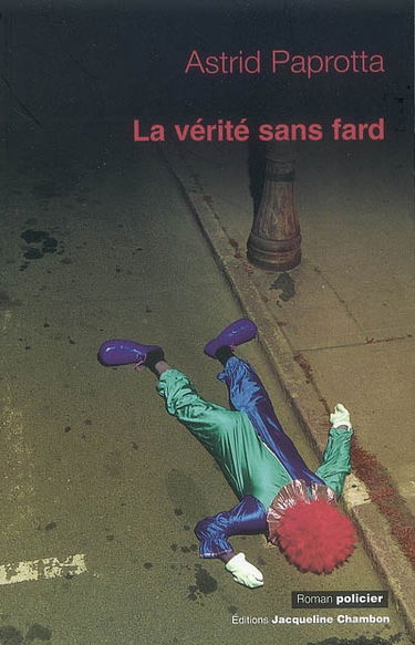 La vérité sans fard