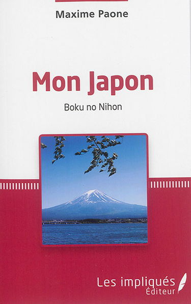 Mon Japon : récit. Boku no Nihon
