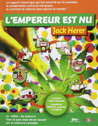 L'empereur est nu ! : le chanvre et la conspiration contre le cannabis