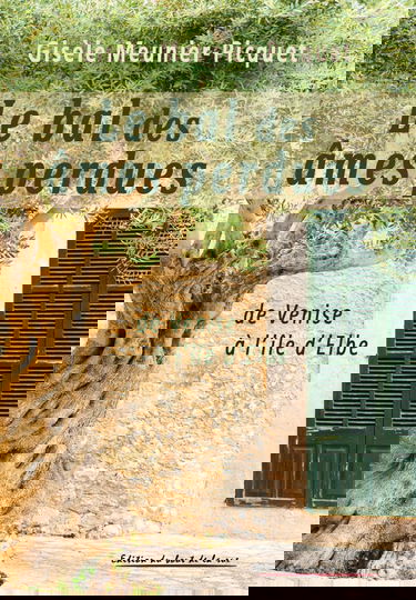 Le bal des âmes perdues: De Venise à l'île d'Elbe