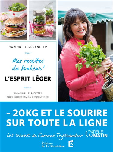 Couverture de L'esprit léger : 60 nouvelles recettes pour allier forme & gourmandise