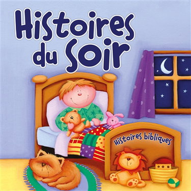 Couverture de Histoires du soir : histoires bibliques