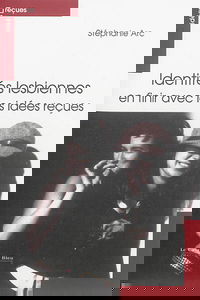 Identités lesbiennes : en finir avec les idées reçues