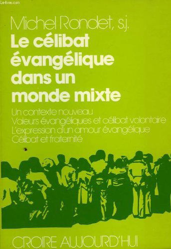 Le Célibat évangélique dans un monde mixte