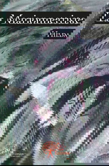 La marionnettiste : "Dans l'ombre de la maltraitance et de l'inceste"