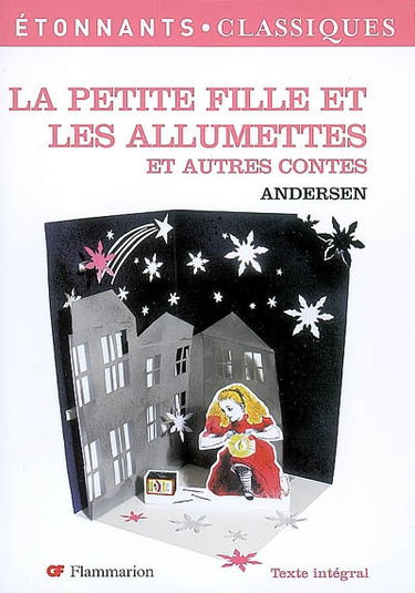 La petite fille et les allumettes : et autres contes
